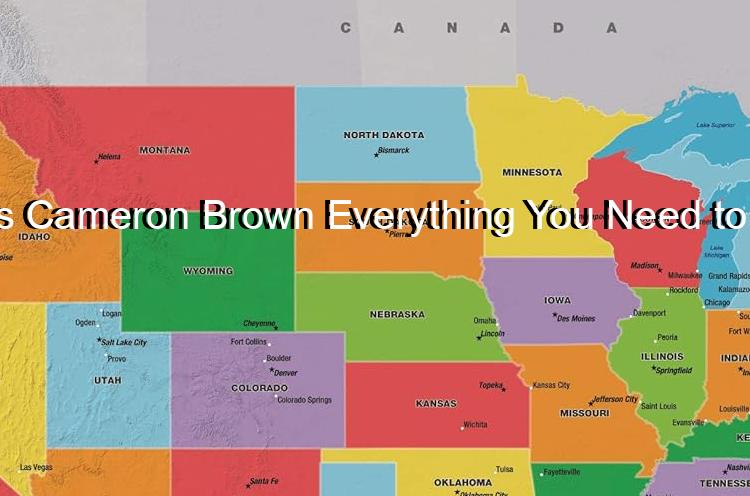 Who is Cameron Brown Everything You Need to Know